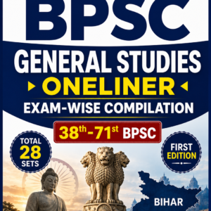 BPSC General Studies Oneliner Exam-Wise Compilation (38th–71st BPSC) English Medium eBook 28 Sets First Edition